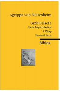 Gizli Felsefe ya da Büyü Felsefesi 3. Kitap Törensel Büyü