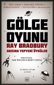 Gölge Oyunu  Ray Bradbury Anısına Yepyeni Öyküler