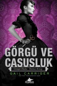 Görgü ve Casusluk - Görgü Okulu Birinci Kitap (Ciltli)