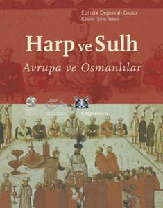 Harp ve Sulh  Avrupa ve Osmanlılar