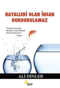 Hayalleri Olan İnsan Durdurulamaz