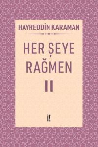 Her Şeye Rağmen II