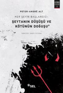 Her Şeyin Başlangıcı - Şeytanın Düşüşü ve Kötünün Doğuşu