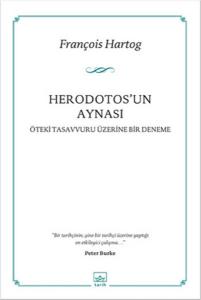Herodotos'un Aynası  Öteki Tasavvuru Üzerine Bir Deneme