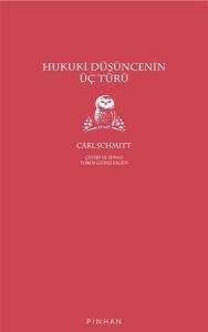 Hukuki Düşüncenin Üç Türü