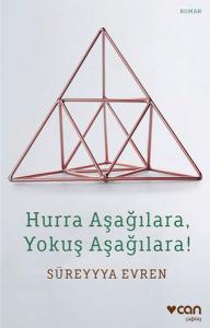 Hurra Aşağılara, Yokuş Aşağılara!