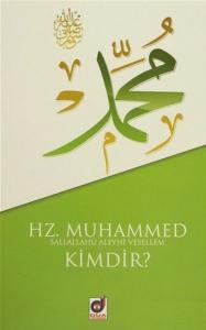 Hz. Muhammed (s.a.v.) Kimdir?