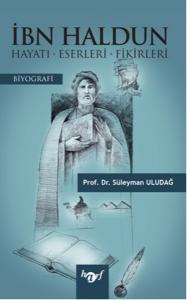 İbn Haldun  Hayatı-Eserleri-Fikirleri