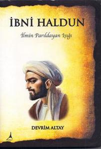 İbni Haldun  İlmin Parıldayan Işığı