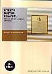 II. Tertip Düstur Kılavuzu Osmanlı Devlet Mevzuatı (1908-1922)