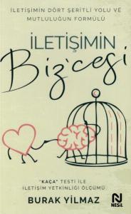 İletişimin Bizcesi - İletişimin Dört Şeritli Yolu ve Mutluluğun Formülü