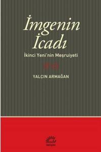 İmge'nin İcadı - İkinci Yeni'nin Meşrutiyeti