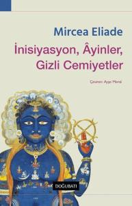 İnisiyasyon, Ayinler, Gizli Cemiyetler