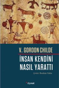 İnsan Kendini Nasıl Yarattı