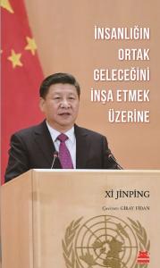 İnsanlığın Ortak Geleceğini İnşa Etmek Üzerine