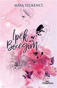 İpek Böceğim