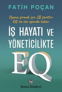İş Hayatı ve Yöneticilikte EQ