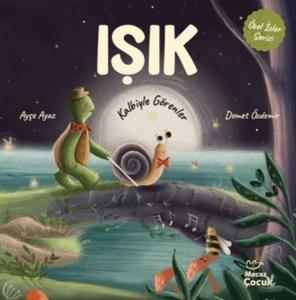 Işık - Kalbiyle Görenler