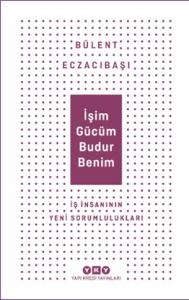 İşim Gücüm Budur Benim
