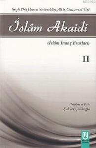 İslam Akaidi Emali Şerhi (2. Cilt) / Maturidi Akaidi (İslam İnanç Esasları)