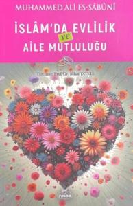 İslam’da Evlilik ve Aile Mutluluğu