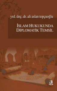 İslam Hukukunda Diplomatik Temsil