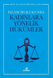 İslam Hukukunda Kadınlara Yönelik Hükümler