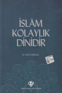İslam Kolaylık Dinidir