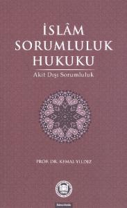 İslam Sorumluluk Hukuku  Akit Dışı Sorumluluk