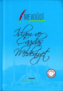 İslam ve Çağdaş Medeniyet (Ciltli)