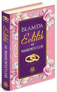 İslam'da Evlilik ve Mahremiyetleri (Ciltli)