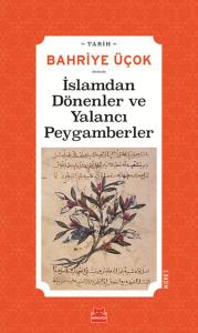 İslamdan Dönenler ve Yalancı Peygamberler - (Hicri 7. -11. Yıllar)
