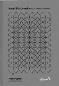 İslamı Düşünmek - Bir Dini Anlama Denemesi
