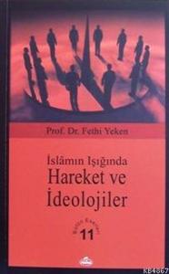 İslamın Işığında Hareket ve İdeolojiler