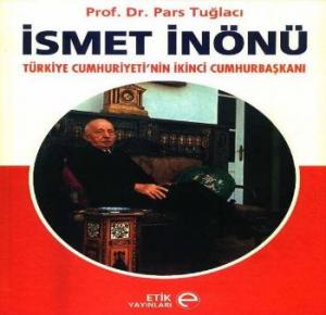 İsmet İnönü Türkiye Cumhuriyeti'nin İkinci Cumhurbaşkanı