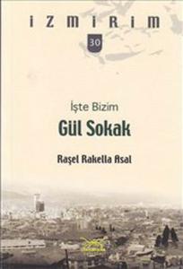 İşte Bizim Gül Sokak / İzmirim -30
