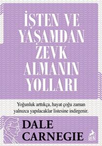 İşten ve Yaşamdan Zevk Almanın Yolları