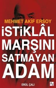 İstiklâl Marşını Satmayan Adam