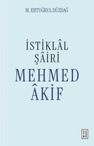 İstiklal Şairi Mehmed Akif