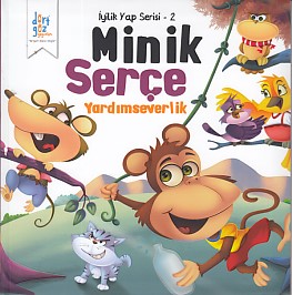İyilik Yap Serisi 2 - Minik Serçe - Yardımseverlik