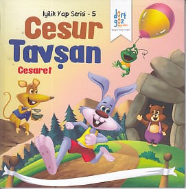 İyilik Yap Serisi 5 - Cesur Tavşan - Cesaret