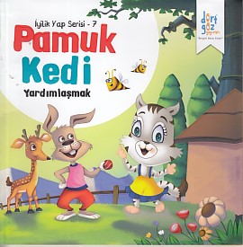 İyilik Yap Serisi 7 - Pamuk Kedi - Yardımlaşmak