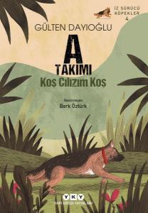 A Takımı İz Sürücü Köpekler 4 - Koş Cılızım Koş