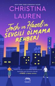 Josh ve Hazel’ın Sevgili Olmama Rehber