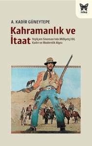 Kahramanlık ve İtaat