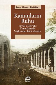 Kanunların Ruhu  Emval-i Metruke Kanunlarında Soykırımın İzini Sürmek