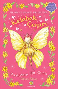 Kelebek Çayırı 1 / Pırıltının İlk Günü