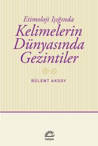 Kelimelerin Dünyasında Gezintiler