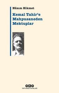 Kemal Tahir’e Mahpusaneden Mektuplar