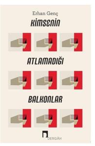 Kimsenin Atlamadığı Balkonlar